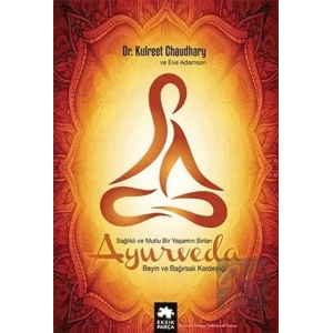 Ayurveda Sağlık ve Mutlu Yaşamın Sırları