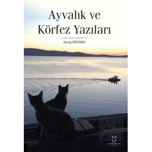 Ayvalık ve Körfez Yazıları