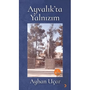 Ayvalık’ta Yalnızım