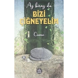 Az Biraz da Bizi Çiğneyelim