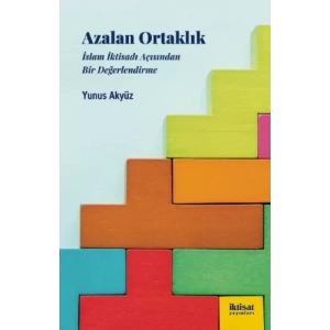 AZALAN ORTAKLIK: İslam İktisadı Acısından Bir Değerlendirme