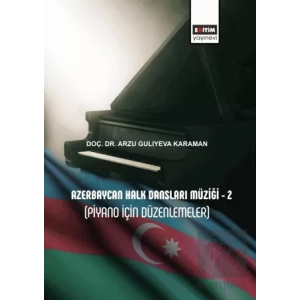 Azerbaycan Halk Dansları Müziği - 2 (Piyano İçin Düzenlemeler)