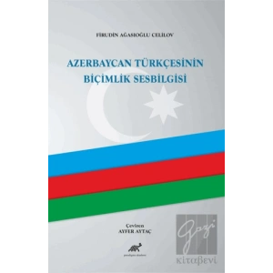 Azerbaycan Türkçesinin Biçimlik Sesbilgisi