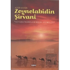 Azeri Gezgin Zeynelabidin Şirvani