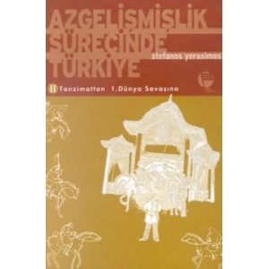 Azgelişmişlik Sürecinde Türkiye 2. Tanzimattan 1.