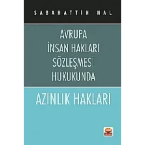 AZINLIK HAKLARI -Avrupa İnsan Hakları Sözleşmesi Hukukunda-