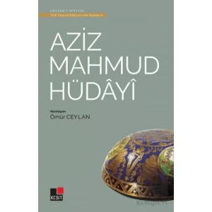 Aziz Mahmud Hüdayi - Türk Tasavvuf Edebiyatından Seçmeler 4