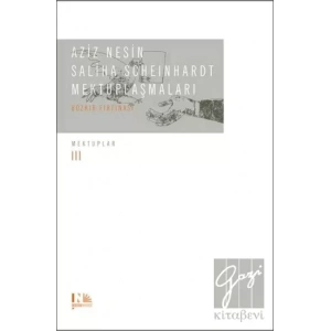 Aziz Nesin - Saliha Scheinhardt Mektuplaşmaları - Bozkır Fırtınası