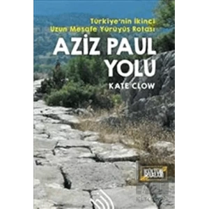 Aziz Paul Yolu: Türkiyenin İkinci Uzun Mesafe Yürüyüş Rotası