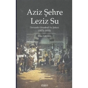 Aziz Şehre Leziz Su