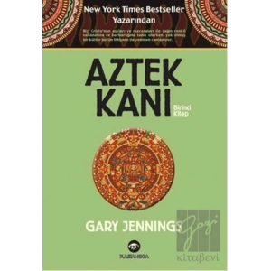 Aztek Kanı : Birinci Kitap