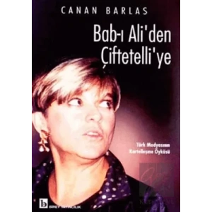 Bab-ı Ali’den Çiftetelli’ye Türk Medyasının Kartelleşme Öyküsü