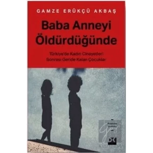 Baba Anneyi Öldürdüğünde