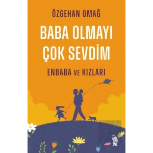 Baba Olmayı Çok Sevdim - Enbaba ve Kızları