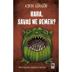 Baba, Savaş Ne Demek?