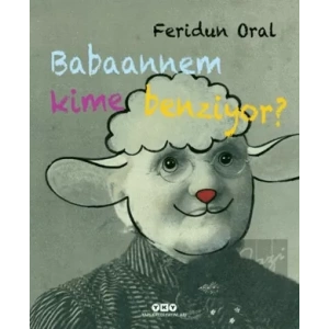 Babaannem Kime Benziyor?