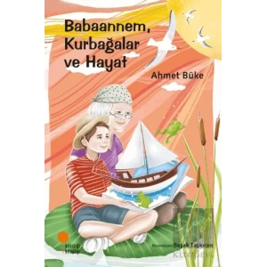 Babaannem, Kurbağalar ve Hayat