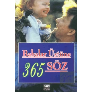Babalar Üstüne 365 Söz