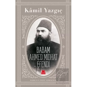 Babam Ahmed Midhat Efendi