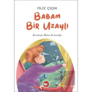 Babam Bir Uzaylı