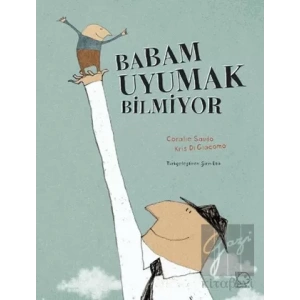 Babam Uyumak Bilmiyor
