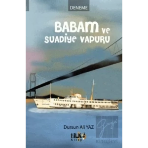 Babam ve Suadiye Vapuru