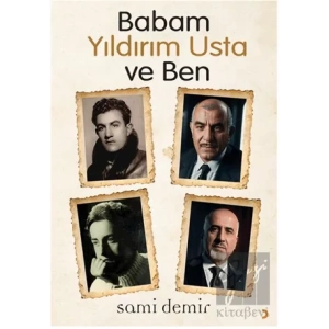 Babam Yıldırım Usta ve Ben