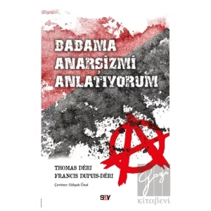 Babama Anarşizmi Anlatıyorum