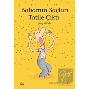 Babamın Saçları Tatile Çıktı