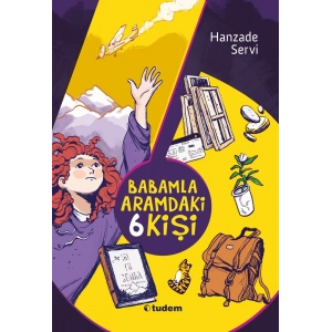 Babamla Aramdaki 6 Kişi