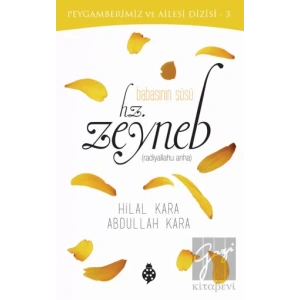 Babasının Süsü - Hz. Zeyneb