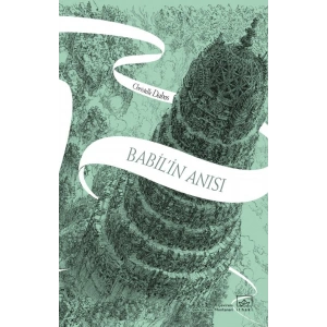 Babil’in Anısı – Aynadan Geçen Kız Serisi 3. Kitap