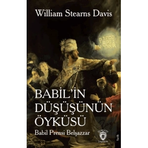 Babil’in Düşüşünün Öyküsü (Babil Prensi Belşazzar)