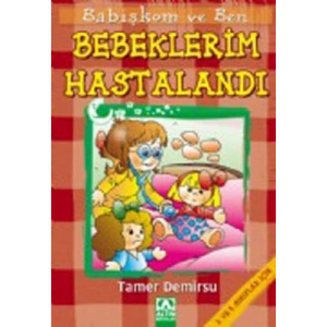 Babişkom ve Ben: Bebeklerim Hastalandı