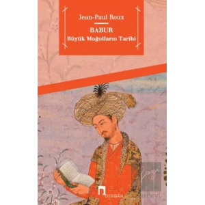 Babur Büyük Moğolların Tarihi