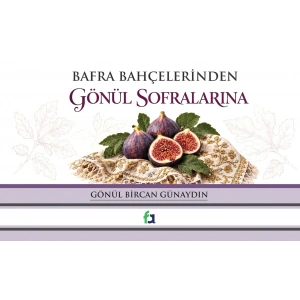 Bafra Bahçelerinden Gönül Sofralarına