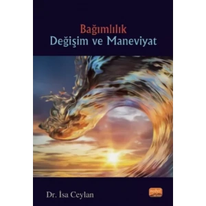Bağımlılık Değişim ve Maneviyat