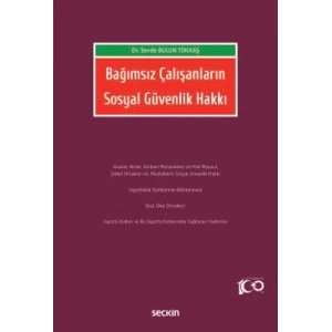 Bağımsız Çalışanların Sosyal Güvenlik Hakkı