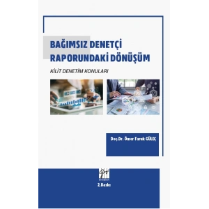 Bağımsız Denetçi Raporundaki Dönüşüm Kilit Denetim Konuları