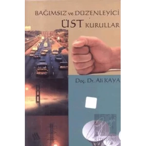 Bağımsız ve Düzenleyici Üst Kurullar