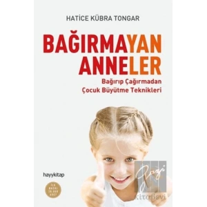 Bağırmayan Anneler