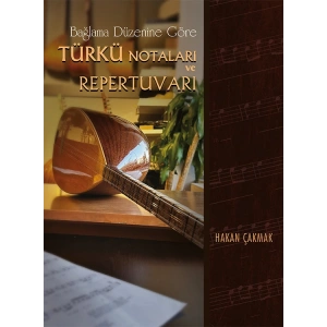Bağlama Düzenine Göre Türkü Notaları ve Repertuvarı (Ciltli Spiralli )