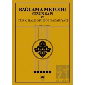 Bağlama Metodu (Uzun Sap) ve Türk Halk Müziği Nazariyatı