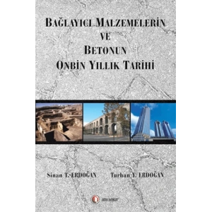Bağlayıcı Malzemelerin ve Betonun Onbin Yıllık Tarihi