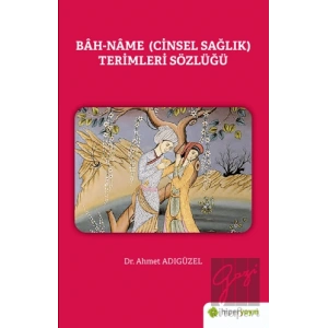 Bah-Name (Cinsel Sağlık) Terimleri Sözlüğü