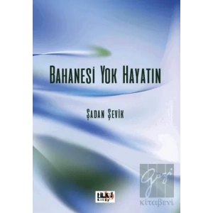 Bahanesi Yok Hayatın