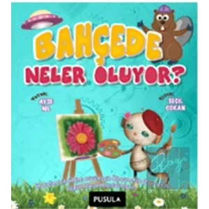 Bahçede Neler Oluyor?