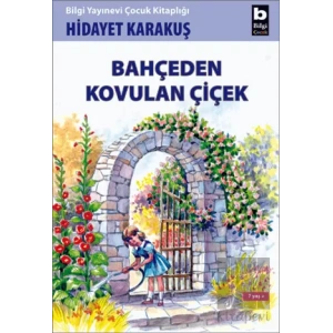 Bahçeden Kovulan Çiçek