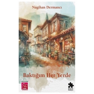 Baktığım Her Yerde