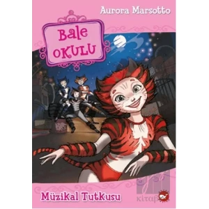 Bale Okulu 7 - Müzikal Tutkusu